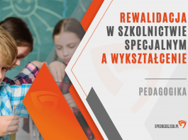 Rewalidacja w szkolnictwie specjalnym a wykształcenie