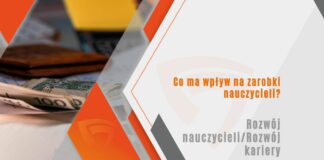 Co ma wpływ na zarobki nauczycieli