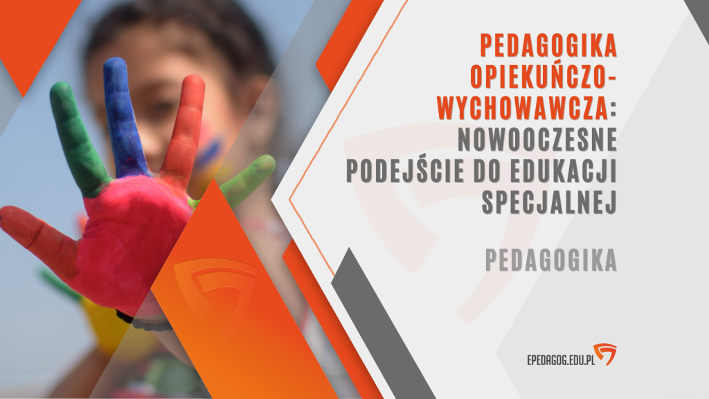 Pedagogika Opiekuńczo-wychowawcza: Nowooczesne Podejście Do Edukacji ...