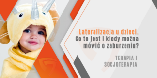 Lateralizacja u dzieci. Co to jest i kiedy można mówić o zaburzeniu?