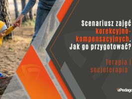 Scenariusz zajęć korekcyjno-kompensacyjnych. Jak go przygotować?