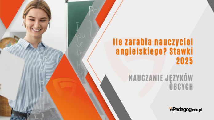 ile zarabia nauczyciel angielskiego