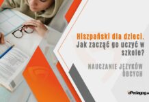 Hiszpański dla dzieci. Jak zacząć go uczyć w szkole?