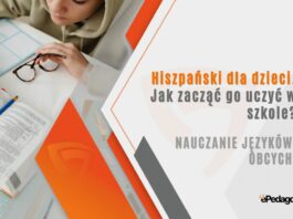 Hiszpański dla dzieci. Jak zacząć go uczyć w szkole?