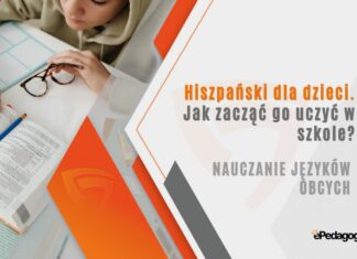 Hiszpański dla dzieci. Jak zacząć go uczyć w szkole?