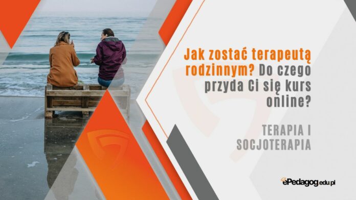 jak-zostac-terapeuta-rodzinnym