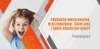 edukacja emocjonalna w przedszkolu. Czym jest i jakie niesie korzyści?