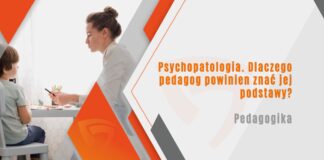 Psychopatologia. Dlaczego pedagog powinien znać jej podstawy