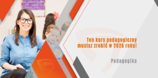Ten kurs pedagogiczny musisz zrobić w 2026 roku!
