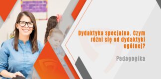 Dydaktyka specjalna. Czym różni się od dydaktyki ogólnej