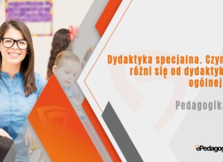 Dydaktyka specjalna. Czym różni się od dydaktyki ogólnej