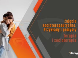 Zajęcia socjoterapeutyczne. Przykłady i pomysły