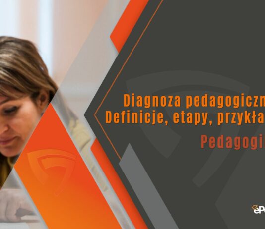 Diagnoza pedagogiczna. Definicje, etapy, przykłady