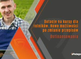 Dotacje na kursy dla rolników. Nowe możliwości po zmianie przepisów