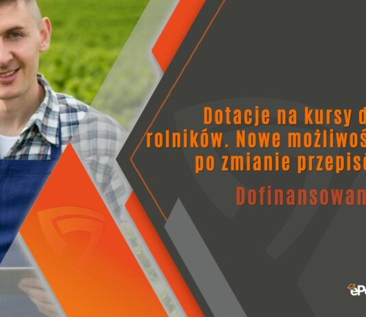 Dotacje na kursy dla rolników. Nowe możliwości po zmianie przepisów