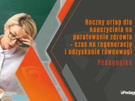 Roczny urlop dla nauczyciela na poratowanie zdrowia – czas na regenerację i odzyskanie równowagi