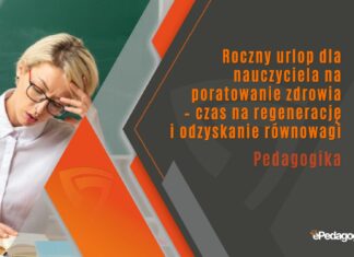 Roczny urlop dla nauczyciela na poratowanie zdrowia – czas na regenerację i odzyskanie równowagi