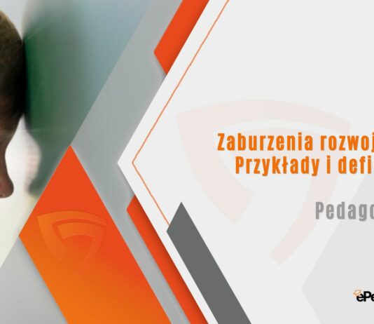 Zaburzenia rozwojowe. Przykłady i definicje