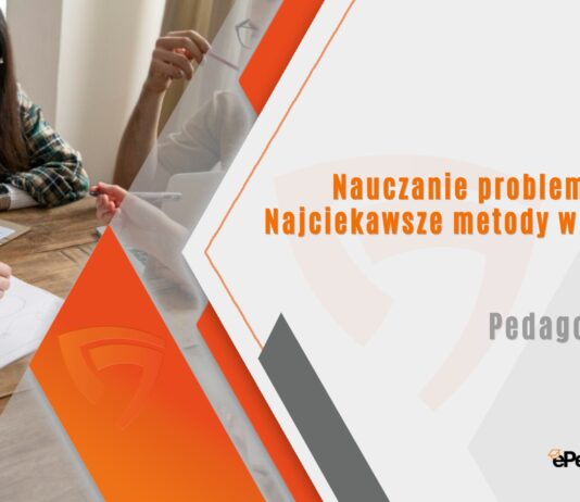 Nauczanie problemowe. Najciekawsze metody w 2025 roku