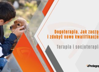 Dogoterapia. Jak zacząć i zdobyć nowe kwalifikacje?