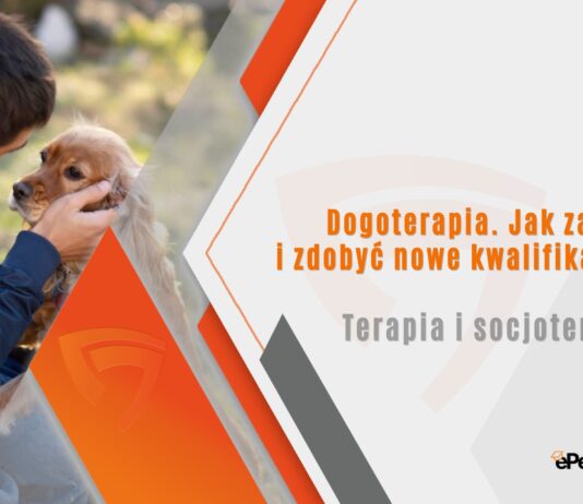 Dogoterapia. Jak zacząć i zdobyć nowe kwalifikacje?