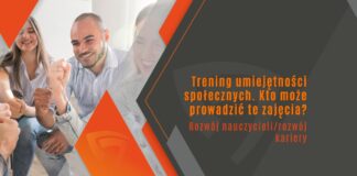 Trening umiejętności społecznych. Kto może prowadzić te zajęcia
