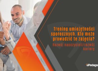 Trening umiejętności społecznych. Kto może prowadzić te zajęcia