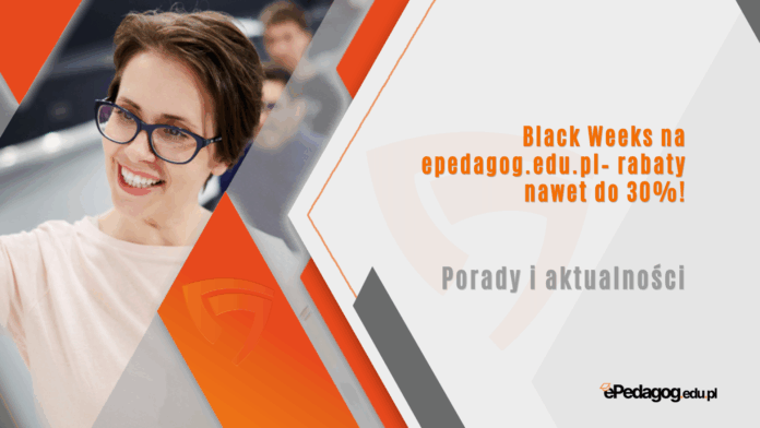 Black Weeks na epedagog.edu.pl – rabaty nawet do 30% na wszystkie kursy!