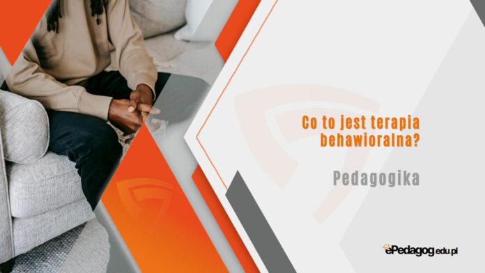Co to jest terapia behawioralna