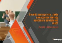 Rozwój nauczyciela. Jakie nowoczesne metody nauczania powinieneś znać