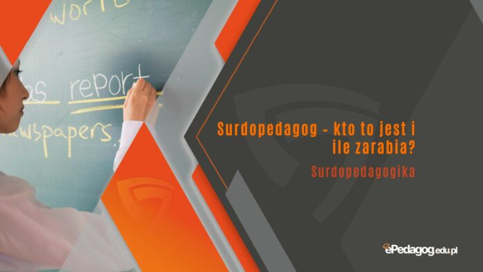 Surdopedagog – kto to jest i ile zarabia