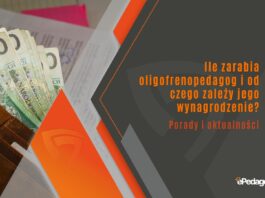Ile zarabia oligofrenopedagog i od czego zależy jego wynagrodzenie