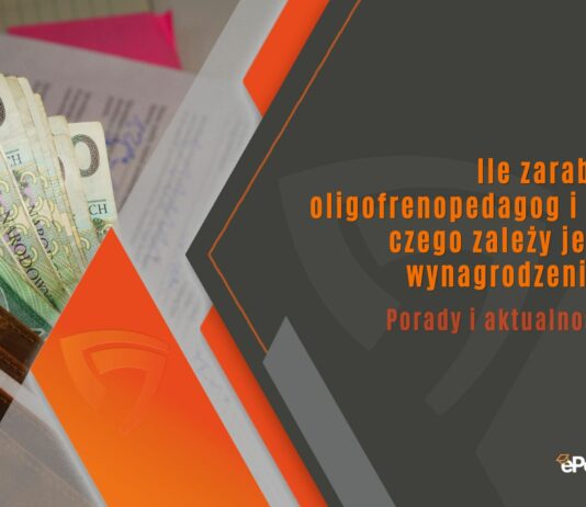 Ile zarabia oligofrenopedagog i od czego zależy jego wynagrodzenie