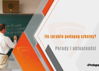 Ile zarabia pedagog szkolny? Ile zarabia pedagog szkolny