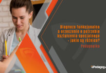 Diagnoza funkcjonalna a orzeczenie o potrzebie kształcenia specjalnego – jakie są różnice? Diagnoza funkcjonalna a orzeczenie o potrzebie kształcenia specjalnego – jakie są różnice?