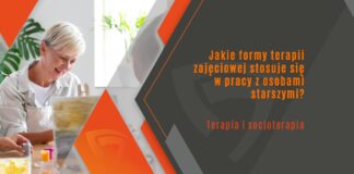Jakie formy terapii zajęciowej stosuje się w pracy z osobami starszymi?