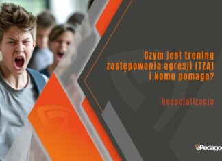 Czym jest trening zastępowania agresji (TZA) i komu pomaga?