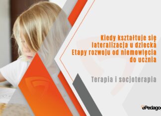Kiedy kształtuje się lateralizacja u dziecka? Etapy rozwoju od niemowlęcia do ucznia