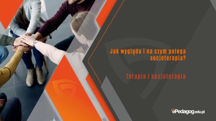 Jak wygląda i na czym polega socjoterapia?