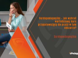 Surdopedagogika – jak wybrać wartościowy kurs przygotowujący do pracy w tym obszarze?