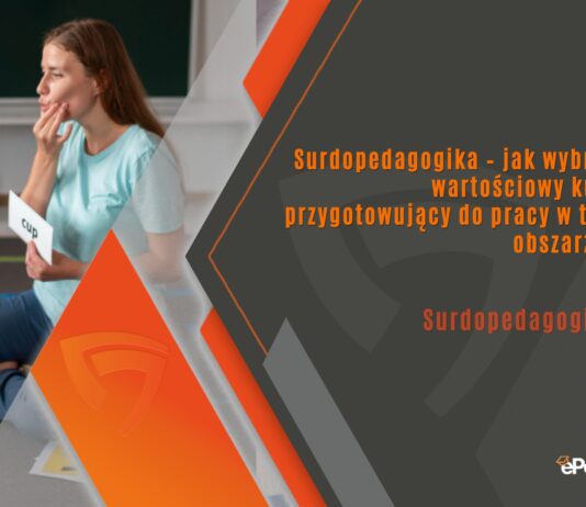 Surdopedagogika – jak wybrać wartościowy kurs przygotowujący do pracy w tym obszarze?