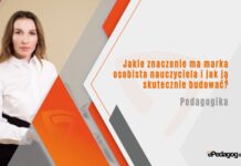 Jakie znaczenie ma marka osobista nauczyciela i jak ją skutecznie budować? marka osobista